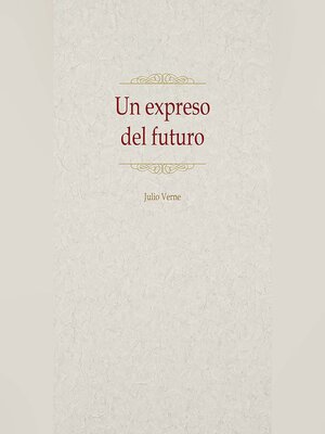 cover image of Un expreso del futuro